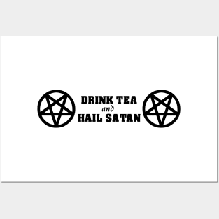 Drink Tea And Hail Satan Posters and Art